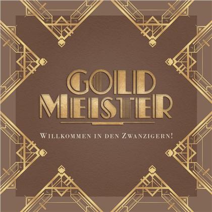 Goldmeister - Willkommen In Den Zwanzigern