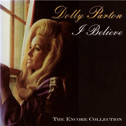 Dolly Parton - I Believe - The Encore Collection
