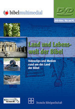 bibel multimedial - Land und Lebenswelt der Bibel