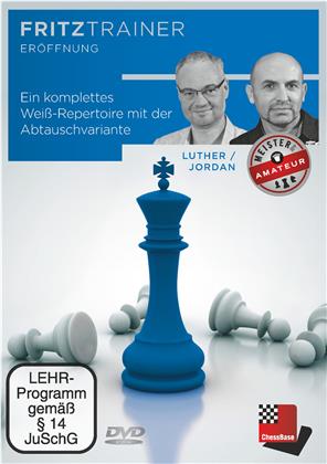 Thomas Luther/Jürgen Jordan - Ein komplettes Weiß-Repertoire mit der spanischen Abtauschvariante Meister & Amateur
