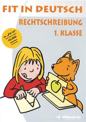 Fit in Deutsch - Rechtschreibung 1. Klasse