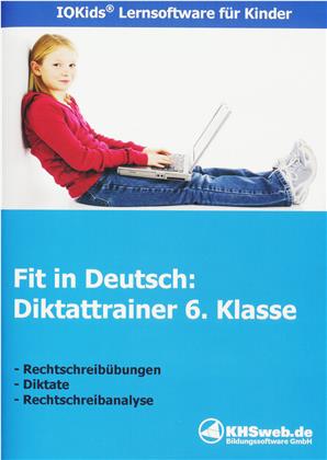 Fit in Deutsch - Diktattrainer 6. Klasse