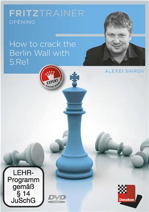 Alexei Shirov - How to crack the Berlin Wall with 5.Re1