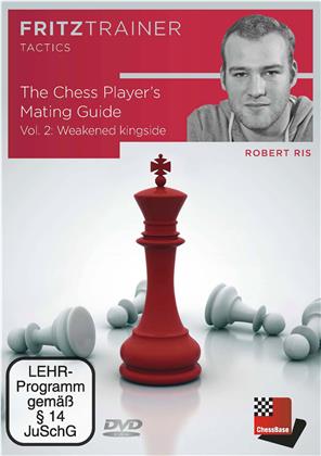 Robert Ris: The Chess Player’s Mating Guide Vol. 2 - Weakened kingside