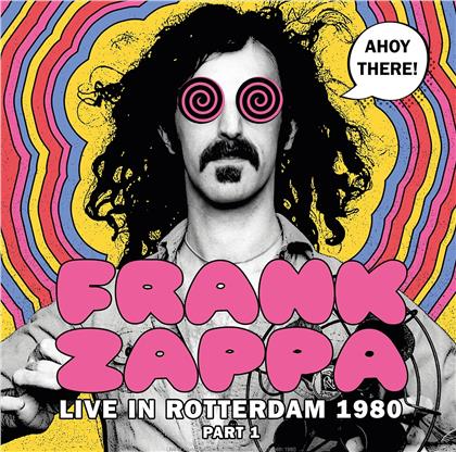 Frank Zappa - Ahoy there! (live Rotterdam 1980) (LP)