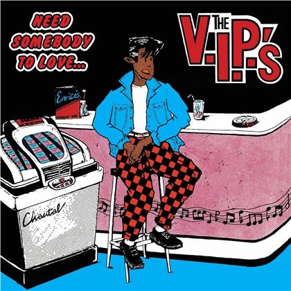 V.I.P.'s - Need Somebody To Love (LP)