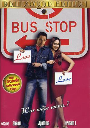 Bus Stop - Was wäre wenn ... (2001) (Bollywood Edition)