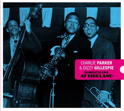Charlie Parker & Dizzy Gillespie - Complete Live At Birdland (2020 Reissue, Bird's Nest)