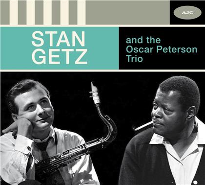 Stan Getz & Oscar Peterson - Stan Getz / Oscar Peterson Trio - The Complete Session (American Jazz Classics, 2020 Reissue, + Bonustrack)