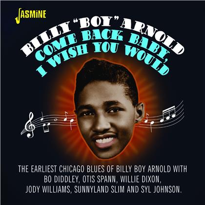 Billy Boy Arnold - Come Back Baby I Wish You Would