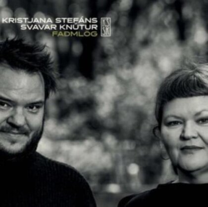 Kristjana Stefans & Svavar Knutur - Fadmlog