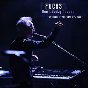Fuchs - One Lively Decade (Digipack)