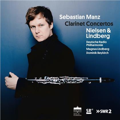 Sebastian Manz, Carl August Nielsen (1865-1931) & Magnus Lindberg (*1958) - Lindberg And Nielsen: Clarinet Concertos