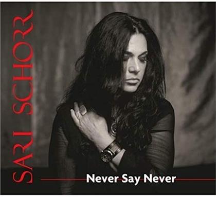 Sari Schorr - Never Say Never (LP)