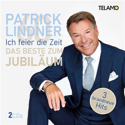 Patrick Lindner - Ich feier die Zeit-Das Beste zum Jubiläum (2 CDs)