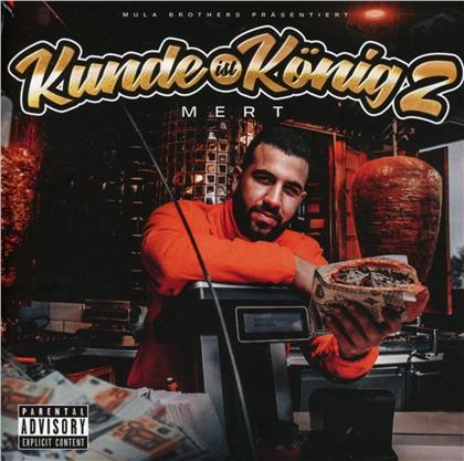 Mert - Kunde ist König 2