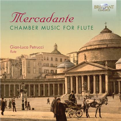 Gian-Luca Petrucci & Saverio Mercadante (1795-1870) - Chamber Music For Flute