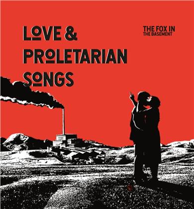 The Fox In The Basement - Love & Proletarian Songs (LP)