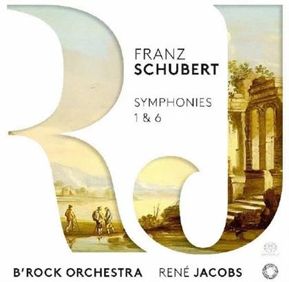 Franz Schubert (1797-1828), Rene Jacobs & B'Rock Orchestra - Symphonies 1 & 6 (Japan Edition)