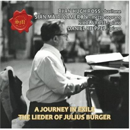 Julius Burger, Sian Mairi Cameron, Ryan Hugh Ross, Nicola Rose & Daniel Rieppel - A Journey In Exile: The Lieder Of Julius Burger (Japan Edition)
