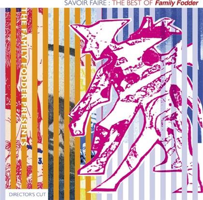 Family Fodder - Savoir Faire: The Best Of (Director's Cut) (LP)