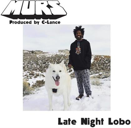 Murs & C-Lance - Late Night Lobo / Psychedelic Steve (7" Single)