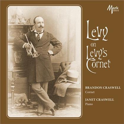 Jules Levy, Brandon Craswell & Janet Craswell - Levy On Levy's Cornet