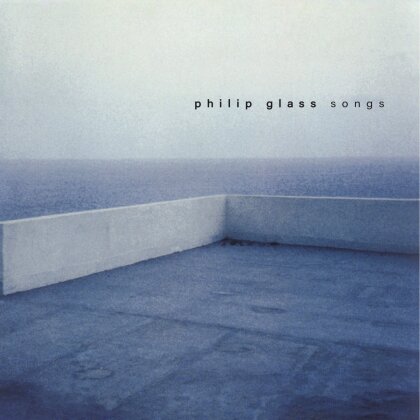 Philip Glass (*1937) & Philip Glass (*1937) - Songs (Music On CD)