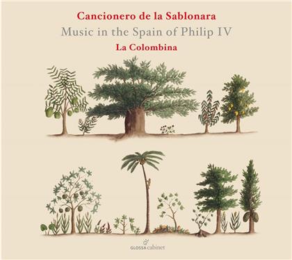 La Colombina, Mateo Romero (ca 1575-1647), Juan Blas de Castro (ca 1561-1631), Gabriel Díaz (1590-1638), Joan Pujol (1570-1626), … - Cancionero De La Sablonara (2020 Reissue)