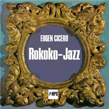 Eugen Cicero - Rokoko Jazz (2020 Reissue)