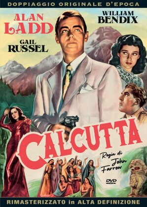 Calcutta (1946) (Doppiaggio Originale D'epoca, HD-Remastered, n/b)