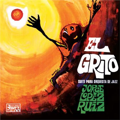 Jorge Lopez Ruiz - El Grito (LP)