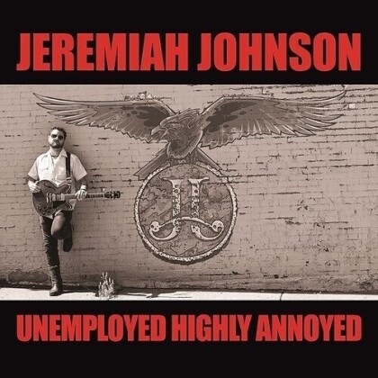 Johnson Jeremiah - Unemployed Highly Annoyed (LP)