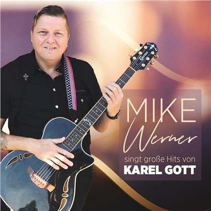 Mike Werner - singt große Hits von Karel Gott
