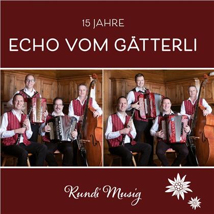 Echo Vom Gätterli - 15 Jahre