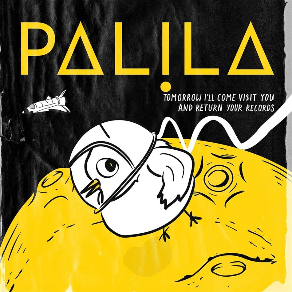 Palila - Tomorrow I Ll Come Visit You And Return Your Recor (LP)