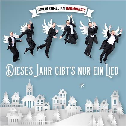 Berlin Comedian Harmonists - Dieses Jahr gibt's nur ein Lied
