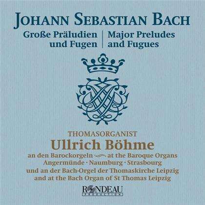 Johann Sebastian Bach (1685-1750) & Ullrich Böhme - Grosse Preludien und Fugen - Major Preludes & Fugues