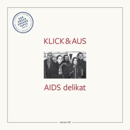 Klick & Aus - Tapetopia 003: Aids Delikat (LP)