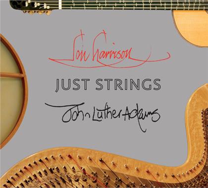 Just Strings, HMC American, John Harrison & John Luther Adams (*1953) - Works For Harp Guitar & Percussion