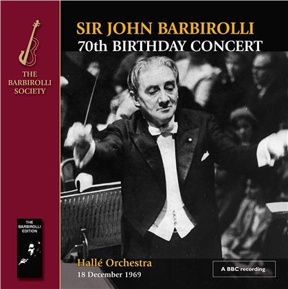 Sir John Barbirolli - 70Th Birthday Concert