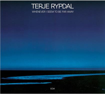 Terje Rypdal - Whenever I Seem To Be Far Away (ECM Touchstones, 2020 Reissue)
