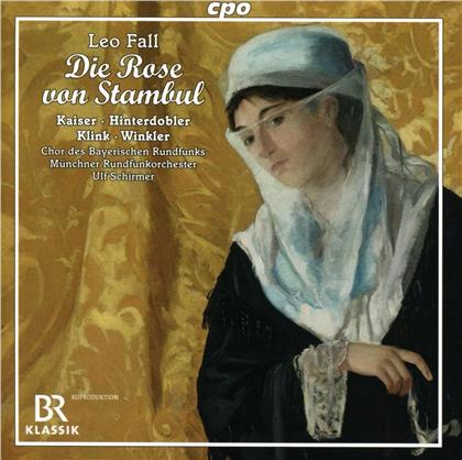 Chor des Bayerischen Rundfunks, Leo Fall (1873-1925), Ulf Schirmer, Matthias Klink, Kristiane Kaiser, … - Die Rose von Stambul (2 CDs)