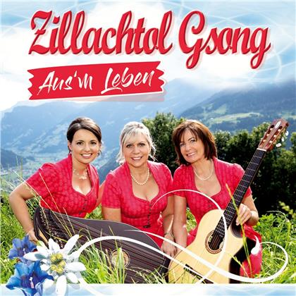 Zillachtol Gsong - Aus'm Leben
