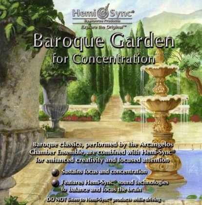 Arcangelos Chamber Ensemble & Hemi-Sync - Baroque Garden