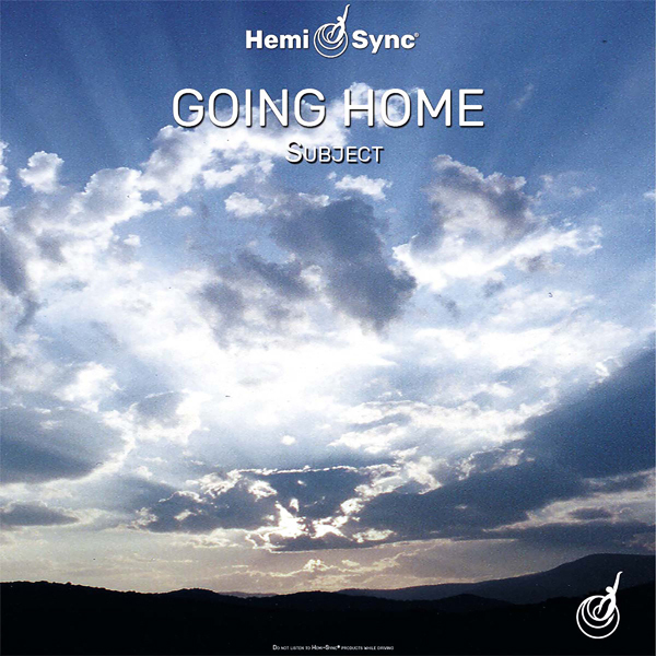 Hemi-Sync - Going Home: Subject 7 CDs