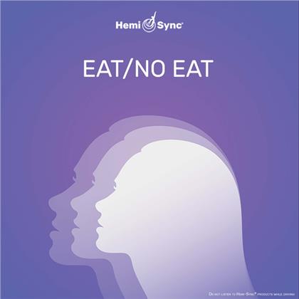 Hemi-Sync - Eat/No Eat