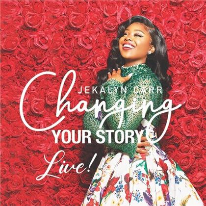 Jekalyn Carr - Changing Your Story - Live