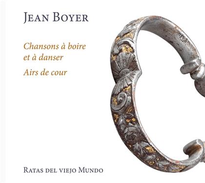 Ratas Del Viejo Mundo & Jean Boyer - Chansons à boire et à danser - Airs de cour