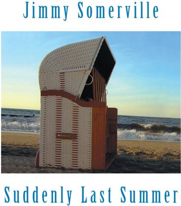 Jimmy Somerville - Suddenly Last Summer (2020 Reissue, Expanded, 10th Anniversary Edition)